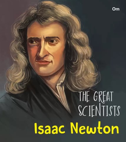 The Great Scientists Isaac Newton
